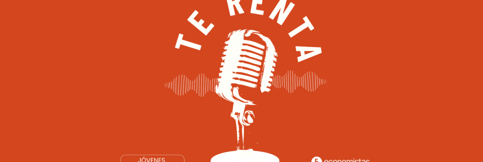 Cartel podcast TE RENTA
