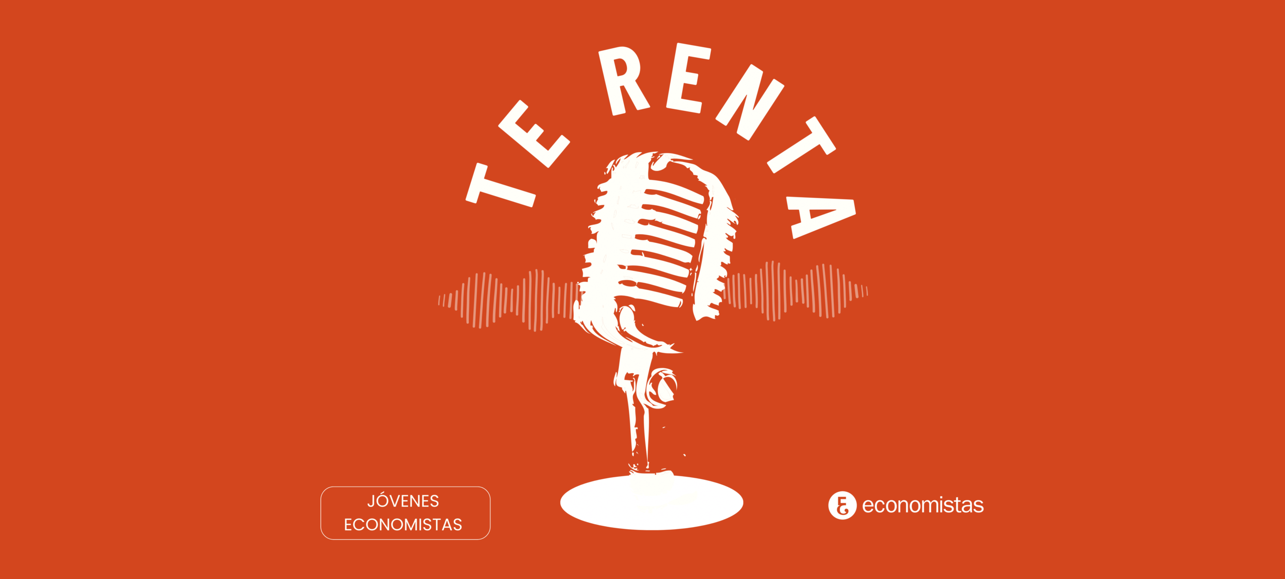Cartel podcast TE RENTA
